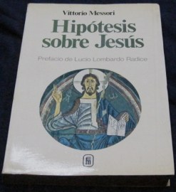 HIPOTESIS SOBRE JESUS VITTORIO MESSORI